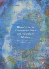 book Women’s Lives in Contemporary French and Francophone Literature