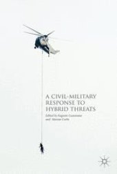 book A Civil-Military Response to Hybrid Threats