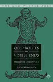 book Odd Bodies and Visible Ends in Medieval Literature