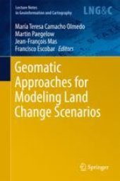 book Geomatic Approaches for Modeling Land Change Scenarios