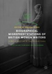 book  Biographical Misrepresentations of British Women Writers: A Hall of Mirrors and the Long Nineteenth Century