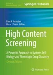 book High Content Screening: A Powerful Approach to Systems Cell Biology and Phenotypic Drug Discovery