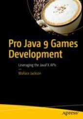 book  Pro Java 9 Games Development: Leveraging the JavaFX APIs