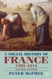 book A Social History of France 1789–1914