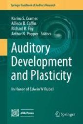 book Auditory Development and Plasticity: In Honor of Edwin W Rubel