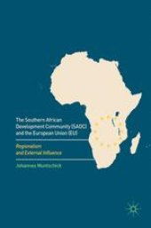 book  The Southern African Development Community (SADC) and the European Union (EU) : Regionalism and External Influence