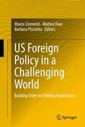 book US Foreign Policy in a Challenging World: Building Order on Shifting Foundations