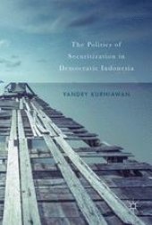 book  The Politics of Securitization in Democratic Indonesia 