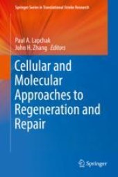 book Cellular and Molecular Approaches to Regeneration and Repair