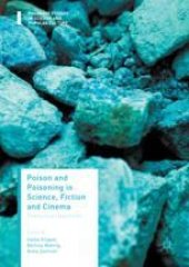 book Poison and Poisoning in Science, Fiction and Cinema: Precarious Identities