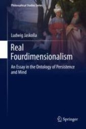 book  Real Fourdimensionalism: An Essay in the Ontology of Persistence and Mind