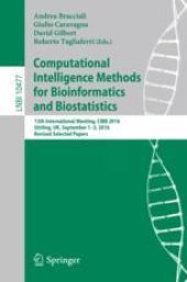 book Computational Intelligence Methods for Bioinformatics and Biostatistics: 13th International Meeting, CIBB 2016, Stirling, UK, September 1-3, 2016, Revised Selected Papers