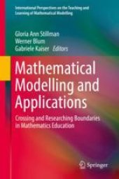 book Mathematical Modelling and Applications: Crossing and Researching Boundaries in Mathematics Education