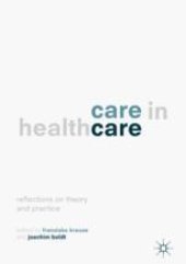 book Care in Healthcare: Reflections on Theory and Practice