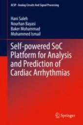 book Self-powered SoC Platform for Analysis and Prediction of Cardiac Arrhythmias