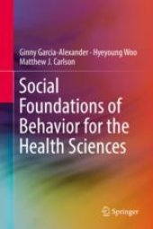 book Social Foundations of Behavior for the Health Sciences