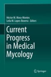 book Current Progress in Medical Mycology