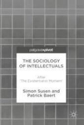 book The Sociology of Intellectuals: After ’The Existentialist Moment’