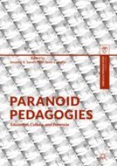 book Paranoid Pedagogies: Education, Culture, and Paranoia