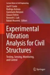 book Experimental Vibration Analysis for Civil Structures: Testing, Sensing, Monitoring, and Control