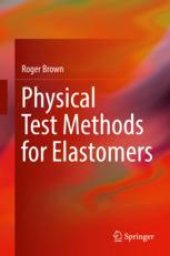 book  Physical Test Methods for Elastomers