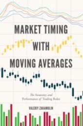 book  Market Timing with Moving Averages: The Anatomy and Performance of Trading Rules