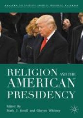 book Religion and the American Presidency