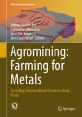 book Agromining: Farming for Metals: Extracting Unconventional Resources Using Plants