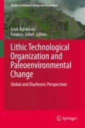 book Lithic Technological Organization and Paleoenvironmental Change: Global and Diachronic Perspectives