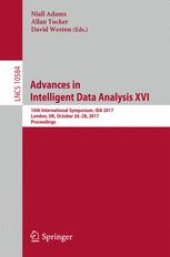 book Advances in Intelligent Data Analysis XVI: 16th International Symposium, IDA 2017, London, UK, October 26–28, 2017, Proceedings