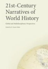 book  21st-Century Narratives of World History: Global and Multidisciplinary Perspectives