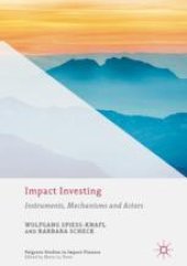 book Impact Investing: Instruments, Mechanisms and Actors