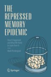 book  The Repressed Memory Epidemic: How It Happened and What We Need to Learn from It