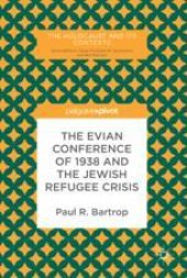 book  The Evian Conference of 1938 and the Jewish Refugee Crisis