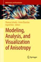 book Modeling, Analysis, and Visualization of Anisotropy