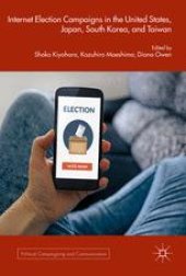 book Internet Election Campaigns in the United States, Japan, South Korea, and Taiwan