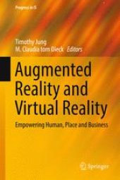 book Augmented Reality and Virtual Reality: Empowering Human, Place and Business