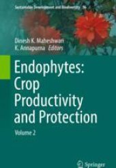 book Endophytes: Crop Productivity and Protection: Volume 2