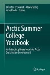 book Arctic Summer College Yearbook: An Interdisciplinary Look into Arctic Sustainable Development