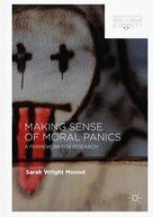 book  Making Sense of Moral Panics: A Framework for Research