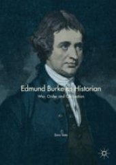 book  Edmund Burke as Historian: War, Order and Civilisation