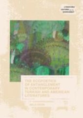 book  The Ecopoetics of Entanglement in Contemporary Turkish and American Literatures