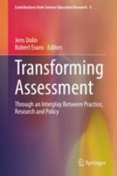 book Transforming Assessment: Through an Interplay Between Practice, Research and Policy