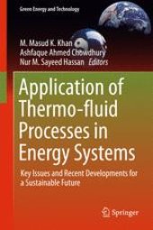 book  Application of Thermo-fluid Processes in Energy Systems: Key Issues and Recent Developments for a Sustainable Future