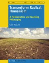 book  Transreform Radical Humanism: A Mathematics and Teaching Philosophy