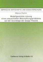 book Modellgestützte Lösung eines sequentiellen Beschaffungsproblems auf der Grundlage der Stopp-Theorie