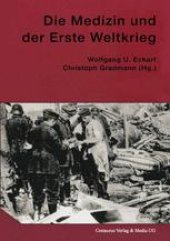 book Die Medizin und der Erste Weltkrieg