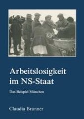 book Arbeitslosigkeit im NS-Staat: Das Beispiel München