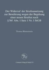 book Der Widerruf der Strafaussetzung zur Bewährung wegen der Begehung einer neuen Straftat nach § 56f Abs. 1 Satz 1 Nr. 1 StGB