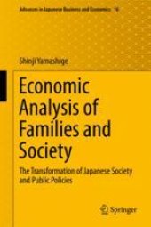 book  Economic Analysis of Families and Society: The Transformation of Japanese Society and Public Policies